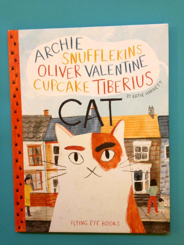 "Archie Snufflekins Oliver Valentine Cupcake Tiberius Cat" Katie Harnett / Kinderbuch Englisch