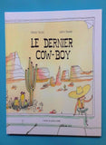 "Le dernier Cow-Boy" Grégoire Kocjan, Lisbeth Renardy / Kinderbuch Französisch