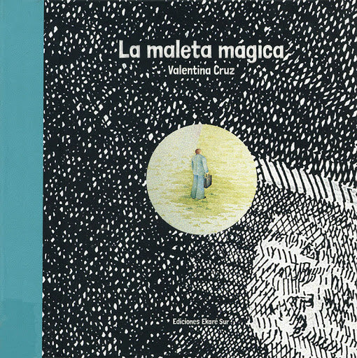 La maleta mágica / Kinderbuch Spanisch / Verónica Uribe / Valentina Cruz